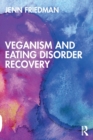 Veganism and Eating Disorder Recovery - Book