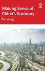 Making Sense of China's Economy - Book