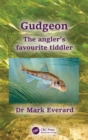 Gudgeon : The angler's favourite tiddler - Book