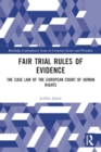 Fair Trial Rules of Evidence : The Case Law of the European Court of Human Rights - Book