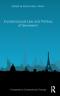 Constitutional Law and Politics of Secession - Book