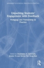 Unpacking Students’ Engagement with Feedback : Pedagogy and Partnership in Practice - Book
