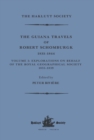 The Guiana Travels of Robert Schomburgk / 1835-1844 / Volume I / Explorations on behalf of the Royal Geographical Society, 1835-183 - Book