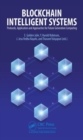 Blockchain Intelligent Systems : Protocols, Application and Approaches for Future Generation Computing - Book