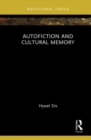 Autofiction and Cultural Memory - Book