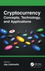 Cryptocurrency Concepts, Technology, and Applications - Book