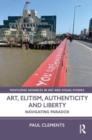 Art, Elitism, Authenticity and Liberty : Navigating Paradox - Book
