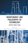 Maintenance and Philosophy of Technology : Keeping Things Going - Book