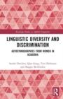 Linguistic Diversity and Discrimination : Autoethnographies from Women in Academia - Book