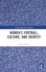 Women's Football, Culture, and Identity - Book