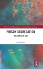 Prison Segregation : The Limits of Law - Book
