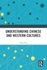 Understanding Chinese and Western Cultures - Book