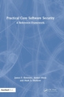 Practical Core Software Security : A Reference Framework - Book