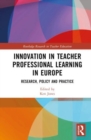 Innovation in Teacher Professional Learning in Europe : Research, Policy and Practice - Book
