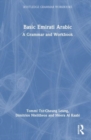 Basic Emirati Arabic : A Grammar and Workbook - Book