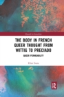 The Body in French Queer Thought from Wittig to Preciado : Queer Permeability - Book