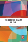 The Complex Reality of Pain - Book
