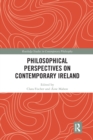 Philosophical Perspectives on Contemporary Ireland - Book