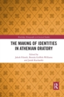 The Making of Identities in Athenian Oratory - Book