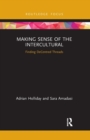 Making Sense of the Intercultural : Finding DeCentred Threads - Book