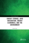 Energy Storage, Grid Integration, Energy Economics, and the Environment - Book