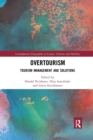 Overtourism : Tourism Management and Solutions - Book