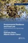 Environmental Resilience and Food Law : Agrobiodiversity and Agroecology - Book