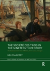 The Societe des Trois in the Nineteenth Century : The Translocal Artistic Union of Whistler, Fantin-Latour, and Legros - Book