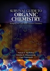 Survival Guide to Organic Chemistry : Bridging the Gap from General Chemistry - Book