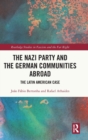 The Nazi Party and the German Communities Abroad : The Latin American Case - Book
