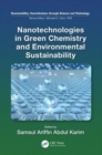 Nanotechnologies in Green Chemistry and Environmental Sustainability - Book