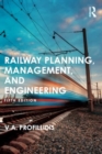 Railway Planning, Management, and Engineering - Book