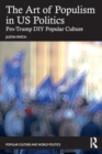 The Art of Populism in US Politics : Pro-Trump DIY Popular Culture - Book