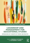 Leadership and Management for Education Studies : Introducing Key Concepts of Theory and Practice - Book