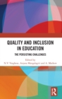 Quality and Inclusion in Education : The Persisting Challenges - Book