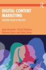 Digital Content Marketing : Creating Value in Practice - Book