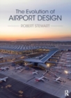 The Evolution of Airport Design - Book