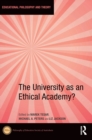 The University as an Ethical Academy? - Book