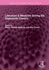 Literature & Medicine During the Eighteenth Century - Book