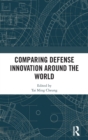 Comparing Defense Innovation Around the World - Book