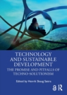 Technology and Sustainable Development : The Promise and Pitfalls of Techno-Solutionism - Book
