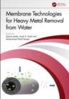Membrane Technologies for Heavy Metal Removal from Water - Book