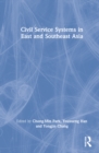 Civil Service Systems in East and Southeast Asia - Book