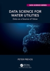 Data Science for Water Utilities : Data as a Source of Value - Book