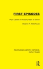 First Episodes : Pupil Careers in the Early Years of School - Book