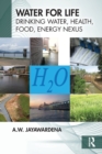 Water for Life : Drinking Water, Health, Food, Energy Nexus - Book