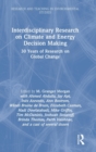 Interdisciplinary Research on Climate and Energy Decision Making : 30 Years of Research on Global Change - Book