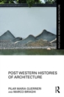 Post-Western Histories of Architecture - Book