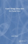 Game Design Deep Dive : Role Playing Games - Book