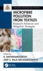 Microfibre Pollution from Textiles : Research Advances and Mitigation Strategies - Book